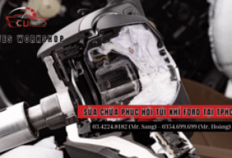 ĐỊA CHỈ SỬA CHỮA PHỤC HỒI HỆ THỐNG TÚI KHÍ FORD UY TÍN TẠI TPHCM