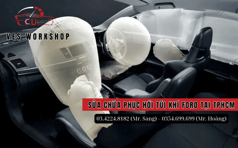 ĐỊA CHỈ SỬA CHỮA PHỤC HỒI HỆ THỐNG TÚI KHÍ FORD UY TÍN TẠI TPHCM 3 VES Workshop - Địa chỉ sửa chữa phục HỒI HỆ THỐNG túi khí Ford tại TPHCM
